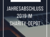 Ein erfolgreiches erstes Jahr ! Jahresabschluss 2019 im Charity-Depot